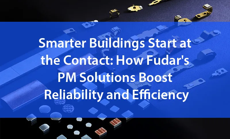 Intelligentere Gebäude - der erste Schritt: Wie die PM-Lösungen von Fudar Zuverlässigkeit und Effizienz steigern